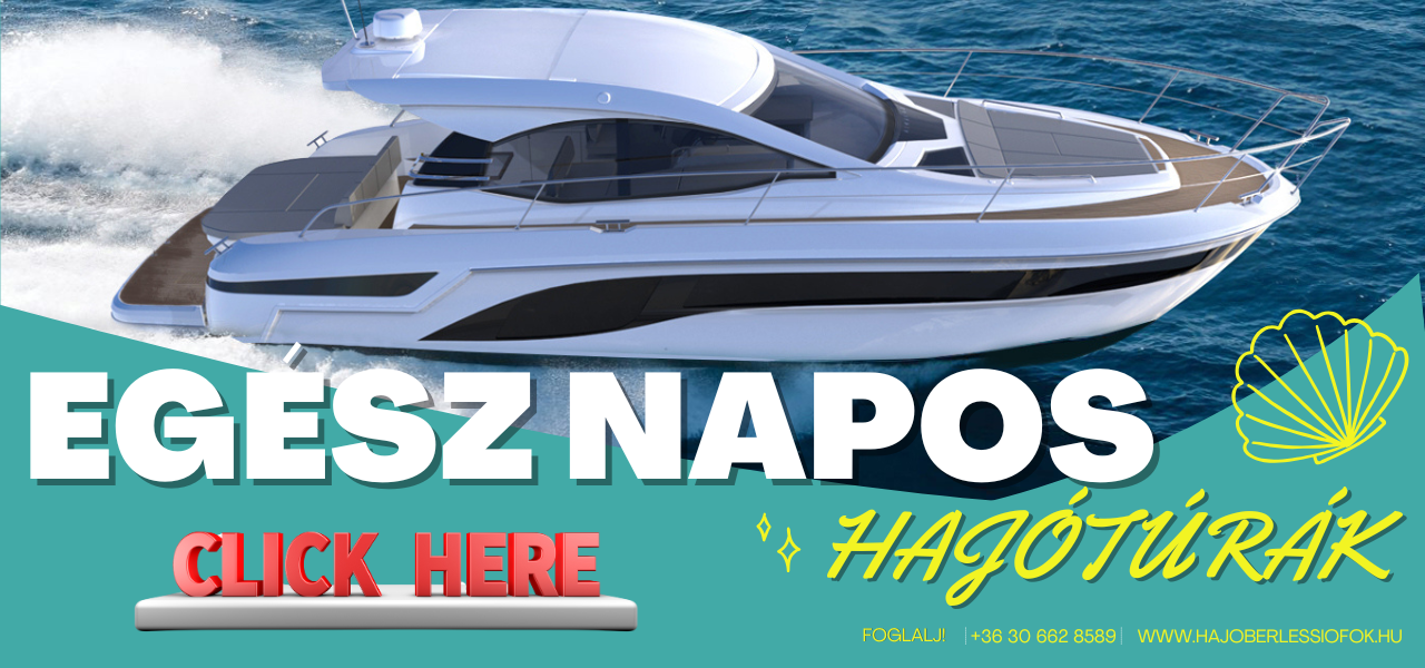 Egész napos hajótúrák a Balatonon